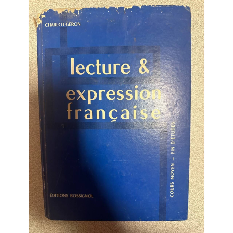 Lecture et expression française cours moyen - fin d'études