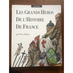 Les grands héros de l'histoire de France