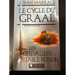 Le Cycle du Graal tome 2 : Les Chevaliers de la Table Ronde