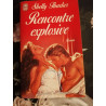 Rencontre explosive