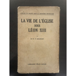 La vie de l'église sous léon xiii