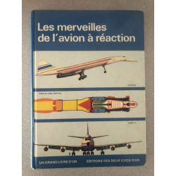 Les merveilles de l'avion à réaction