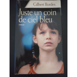 Juste Un Coin De Ciel Bleu