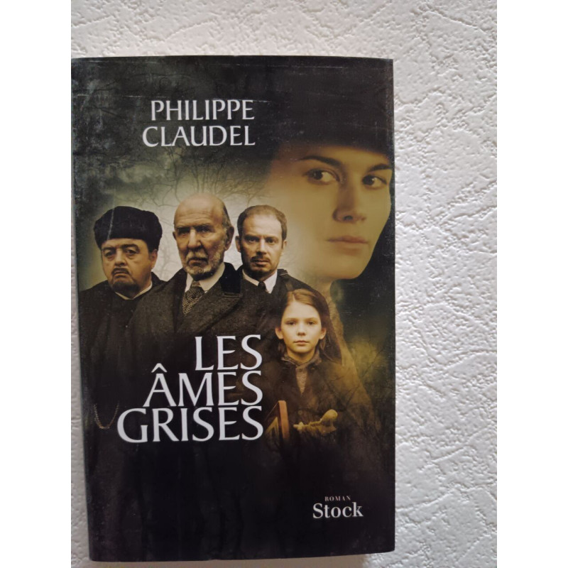 Les Âmes grises - Prix des Lectrices de Elle 2004 et Prix Renaudot...