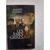 Les Âmes grises - Prix des Lectrices de Elle 2004 et Prix Renaudot...