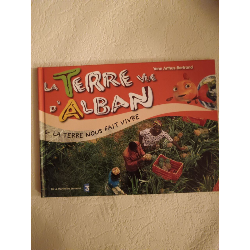 La Terre nous fait vivre