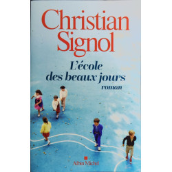 L'Ecole des beaux jours: Roman