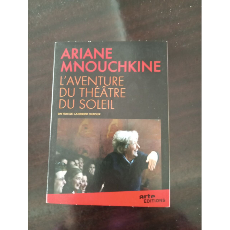 Ariane mnouchkine : l'aventure du théâtre du soleil