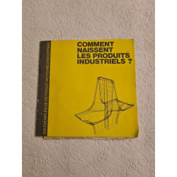 Comment naissent les produits industriels