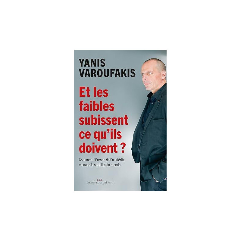 Et les faibles subissent ce qu'ils doivent
