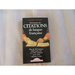 Dictionnaire des citations de langue francaise / plus de 250 mots...