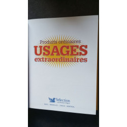 PRODUITS ORDINAIRES USAGES EXTRAORDINAIRES