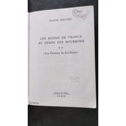 Les Reines de France au temps des Bourbons tome 2 : Les Femmes du...