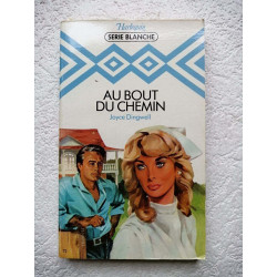Au bout du chemin : Collection : Harlequin série blanche n° 72