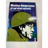 Missions dangereuses et services secrets tomes 1 et 2
