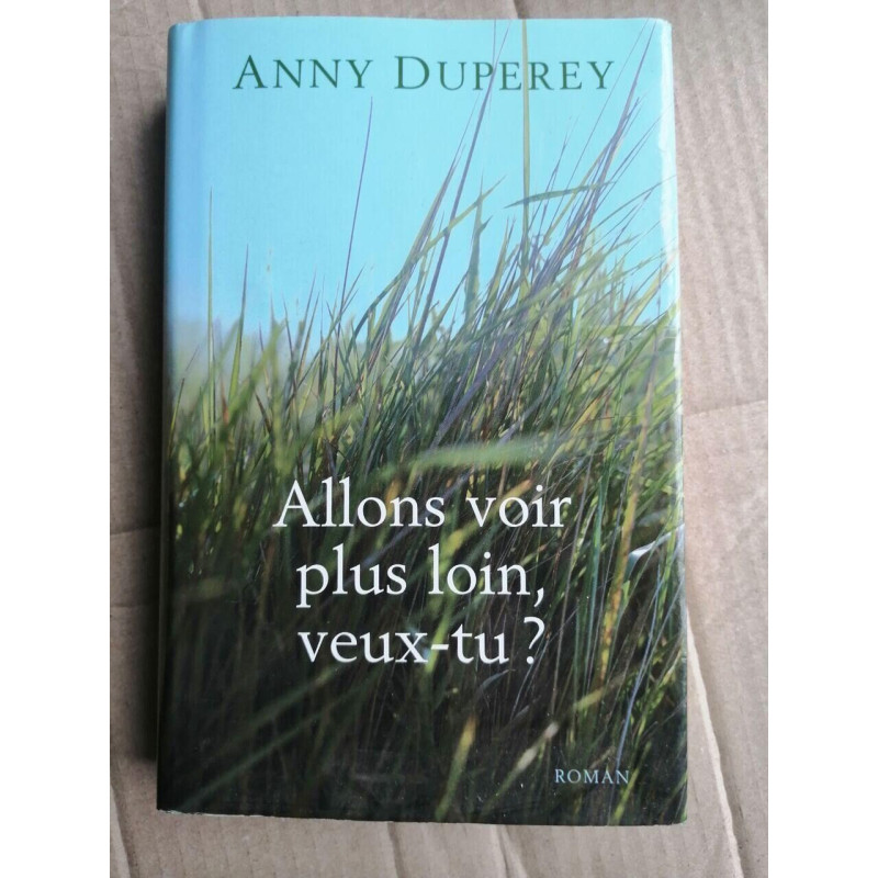 Allons voir plus loin veux-tu