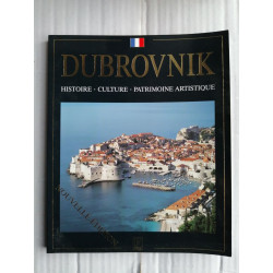 Dubrovnik: histoire culture patrimoine artistique