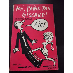 Moi j aime pas giscard