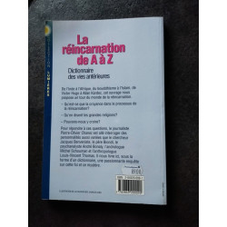 La réincarnation de a à z - dictionnaire des vies antérieures