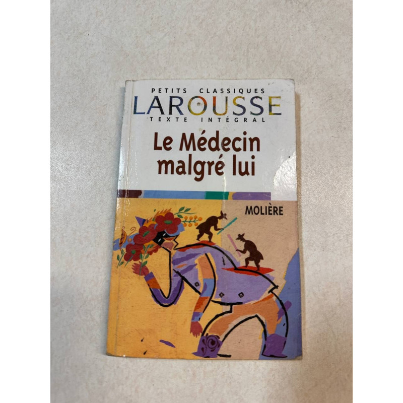 Le medecin malgre lui (etude d'oeuvre)