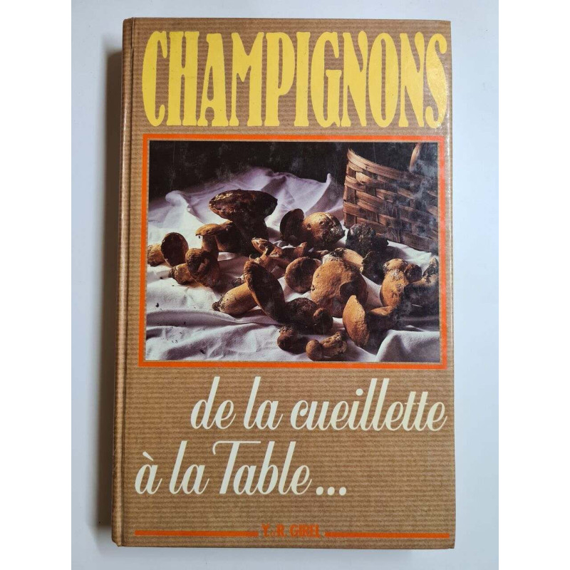 Champignons de la cueillette à la table