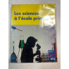Les Sciences à l'école primaire