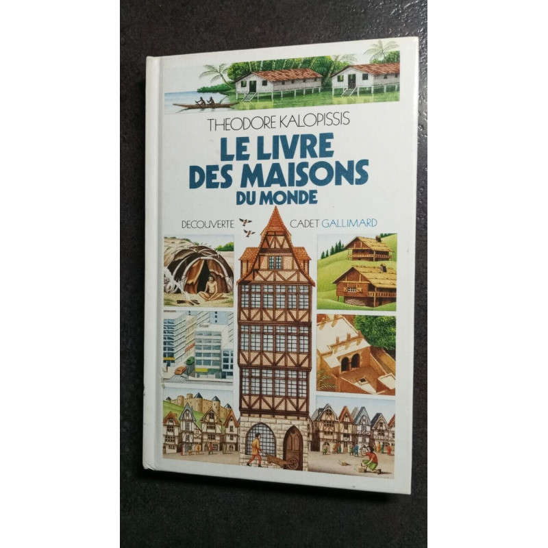 Le livre des maisons du monde