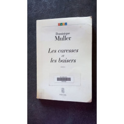 Caresses et les baisers (les)