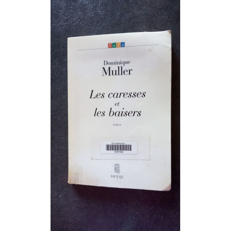 Caresses et les baisers (les)