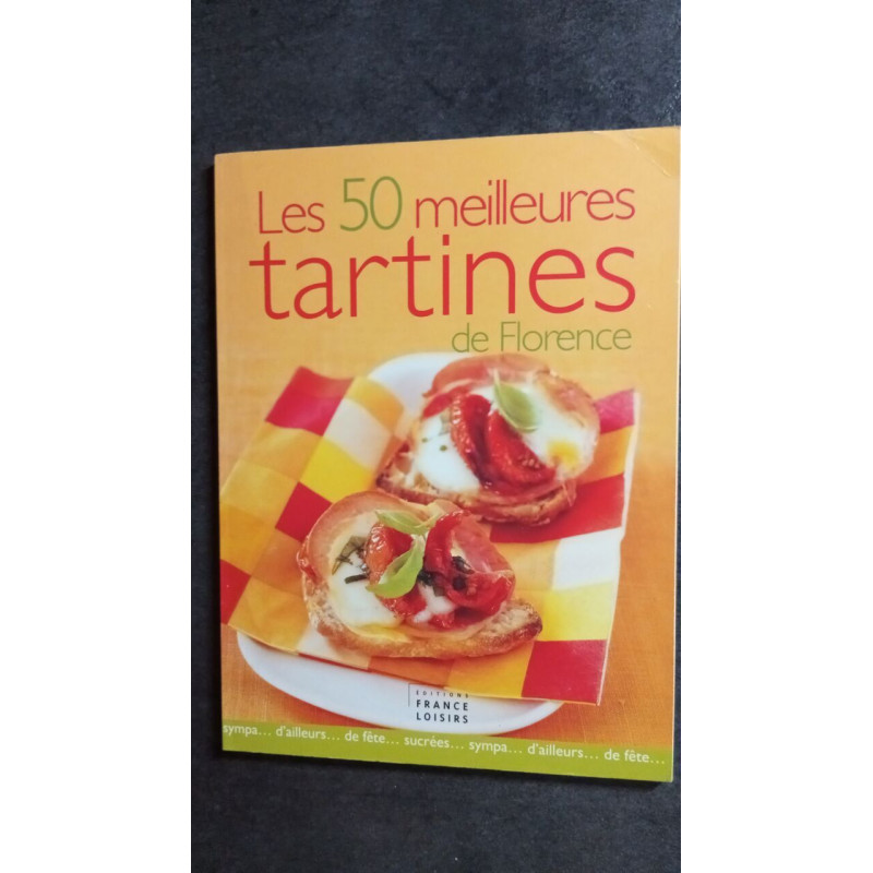 Les 50 meileures tartines de florence