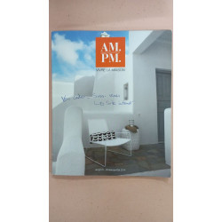 Revue AM. PM. Vivre la maison N° Printemps-Eté 2014