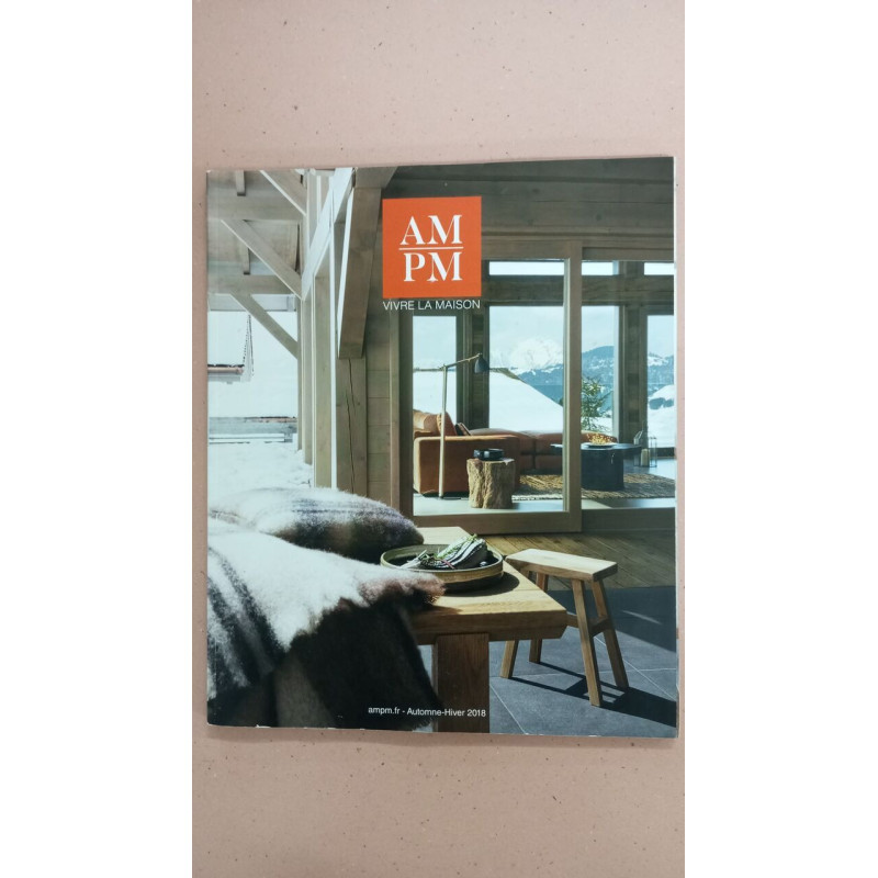 Revue AM. PM. Vivre la maison N° Automne-Hiver 2018