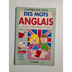 J'APPRENDS DEJA DES MOTS ANGLAIS préparation à l'apprentissage de...
