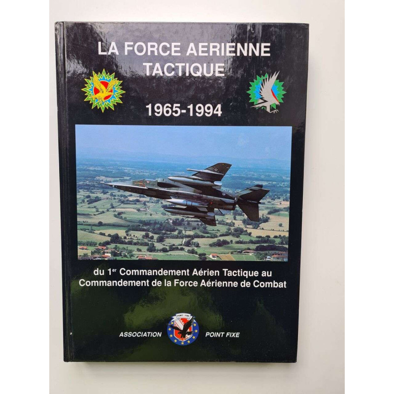 La force aerienne tactique 1965-1994