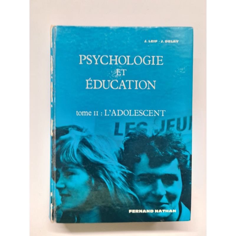 PSYCHOLOGIE ET ÉDUCATION tome II: L'ADOLESCENT