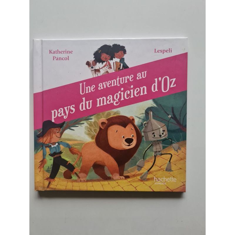 Une aventure au pays du magicien d'Oz