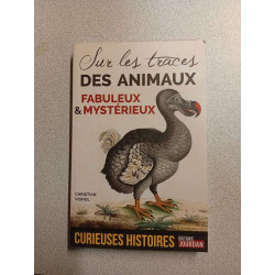 Curieuses histoires des animaux fabuleux et mystérieux - Sur les...