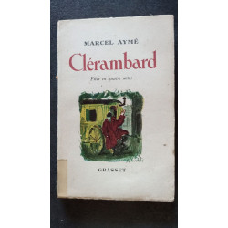 Clérambard. Pièce en 4 actes