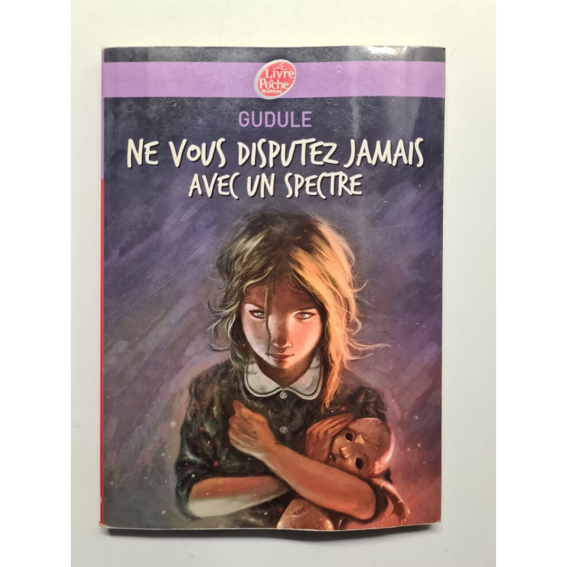 Ne vous disputez jamais avec un spectre