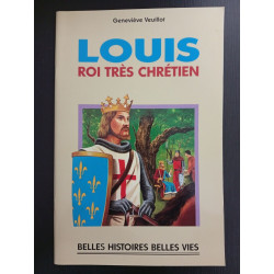 Revue Religion - Les belles vies de Louis roi très chrétien