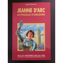 Revue Religion - Les belles vies de Jeanne d'Arc la pucelle d'Orléans