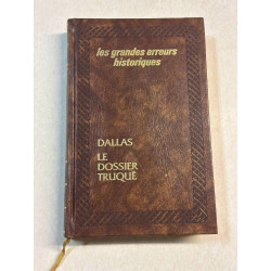Dallas le dossier truqué