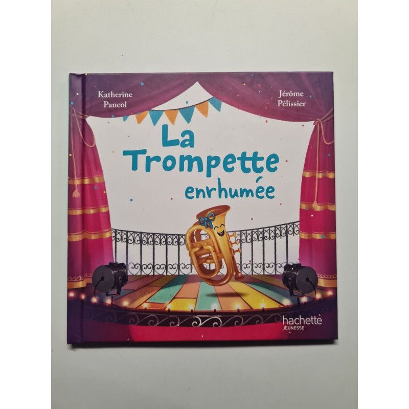 La trompette enrhumée