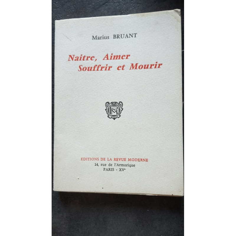 Naitre Aimer souffrir et mourir