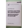 SOMMES-NOUS TOUS DES PSYCHOLOGUES ? 119: Approche psychosociale...