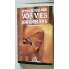 Retrouvez Vous-meme Vos Vies Anterieures