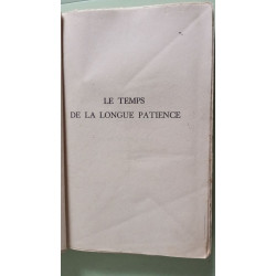 Le temps de la longue patience