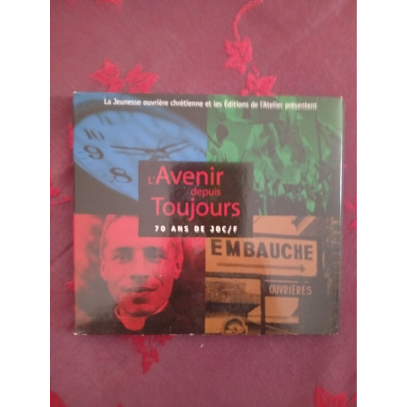 L'avenir depuis toujours 70 ans de joc
