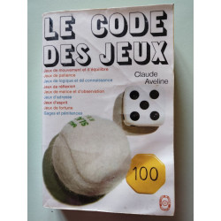 Le Code des jeux : Par Claude Aveline avec la collaboration de...