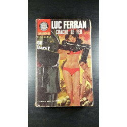 Luc ferran crache le feu (QUELQUES PAGES DETACHEES)
